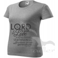 Tricou femei gri, Lord is good..